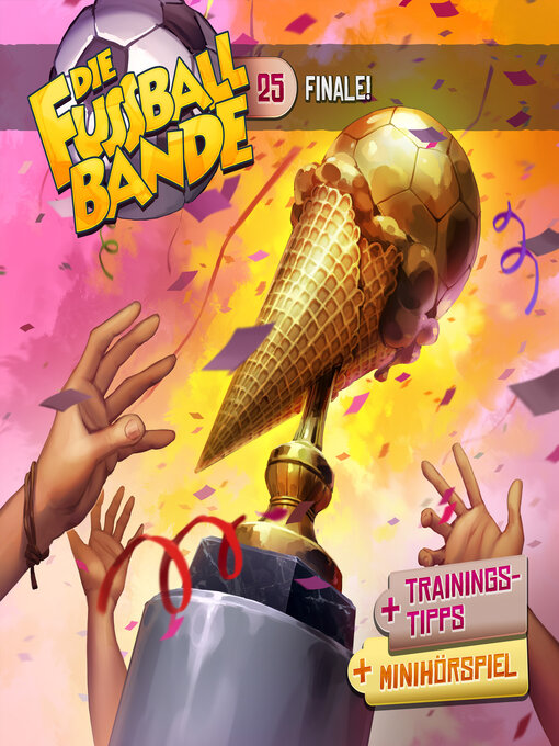 Title details for Die Fussballbande, Folge 25 by Aikaterini Maria Schlösser - Wait list